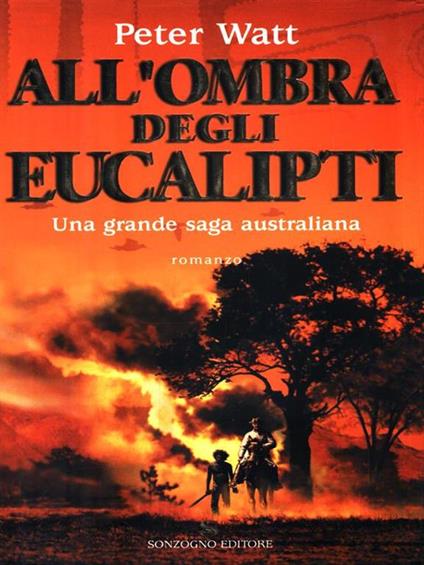 All'ombra degli eucalipti - Peter Watt - copertina