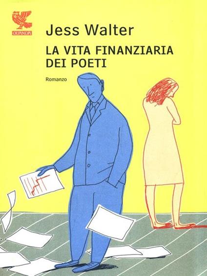 La vita finanziaria dei poeti - Jess Walter - copertina