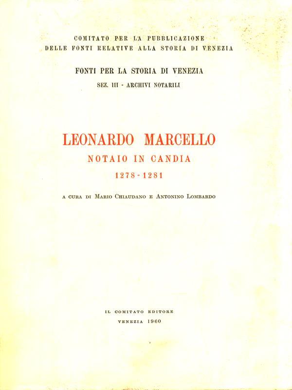 Leonardo Marcello. Notaio in Candia 1278-1281