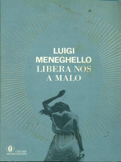 Libera nos a malo - Luigi Meneghello - copertina