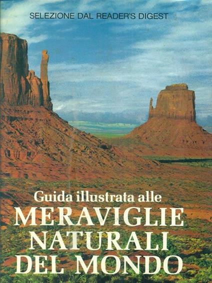 Guida illustrata alle meraviglie naturali del mondo - copertina