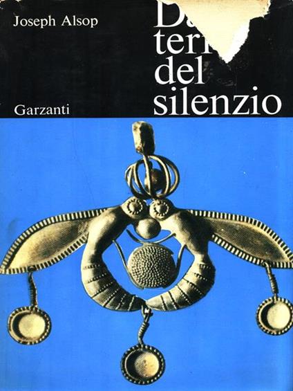 Dalla terra del silenzio - Joseph Alsop - copertina