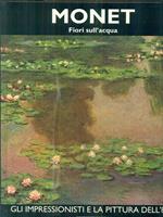 Monet. Volume secondo. Fiori sull'Acqua