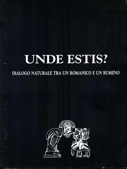 Unde Estis? Dialogo naturale tra un romanico e un rumeno - copertina