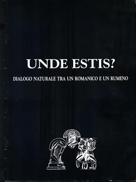 Unde Estis? Dialogo naturale tra un romanico e un rumeno - copertina