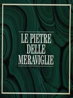 Le pietre delle meraviglie