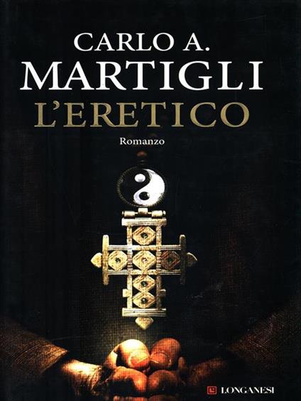 L' eretico - Carlo A. Martigli - copertina