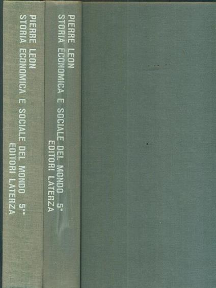 Storia economica e sociale del mondo. Volume 5. Guerre e crisi. Volume I-II - Pierre Leon - copertina