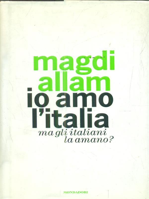 Io amo l'Italia. Ma gli italiani la amano?