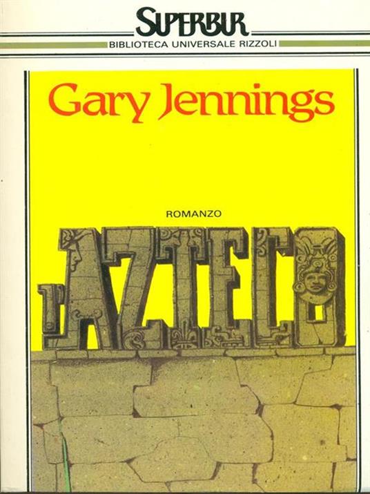 L' azteco - Gary Jennings - copertina