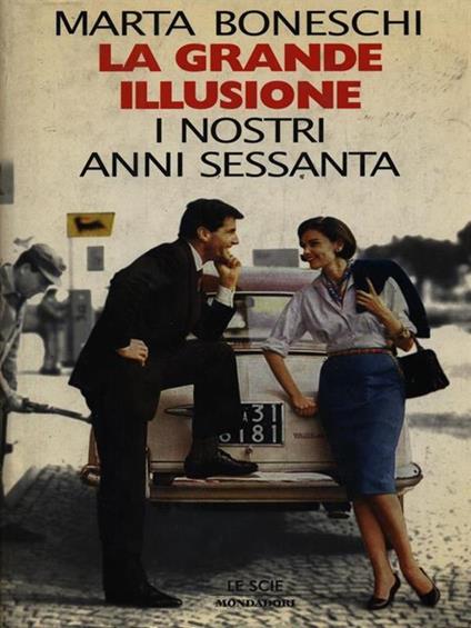 La grande illusione - Marta Boneschi - copertina
