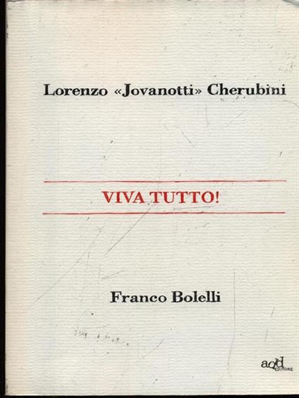 Viva tutto! - Jovanotti,Franco Bolelli - copertina