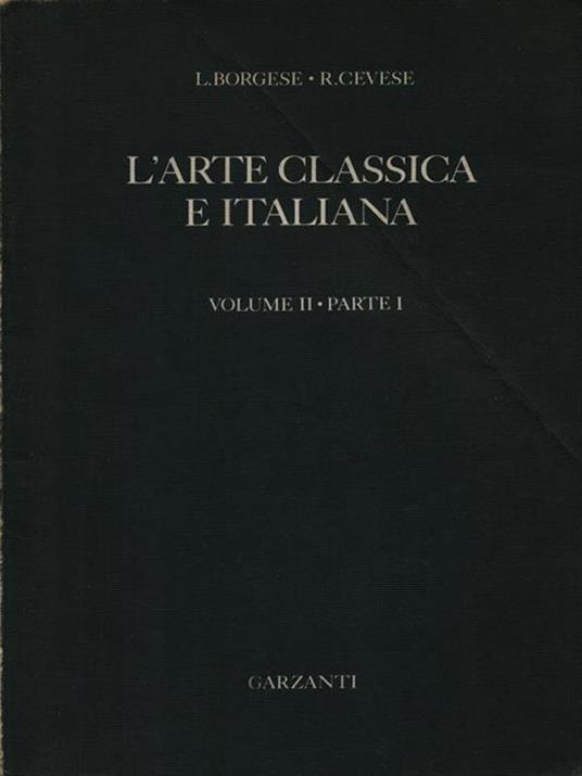 L' arte classica e italiana 2/2 - Leonardo Borgese - copertina