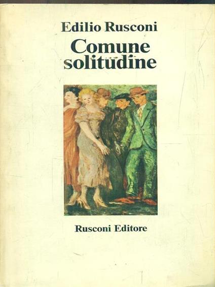 Comune solitudine - Edilio Rusconi - copertina