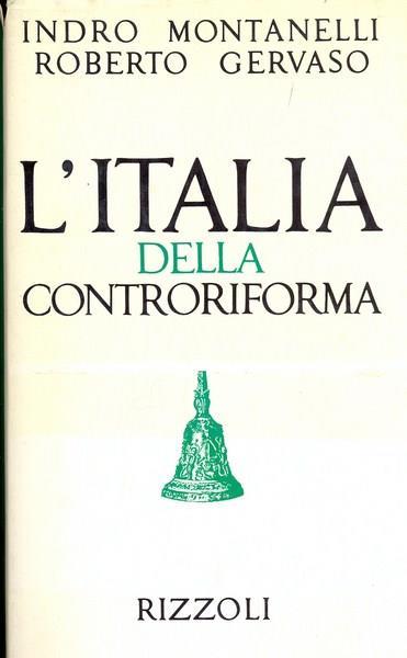 l' Italia della Controriforma - Indro Montanelli - copertina