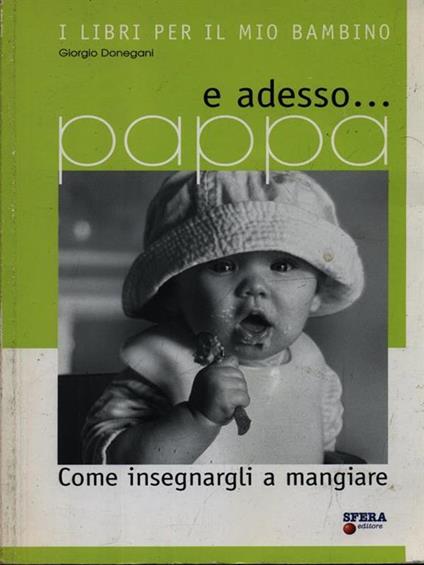 E adesso... pappa - Giorgio Donegani - copertina