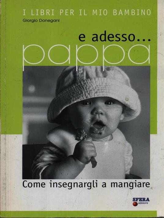 E adesso... pappa - Giorgio Donegani - copertina