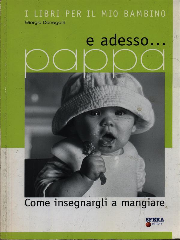 E adesso... pappa