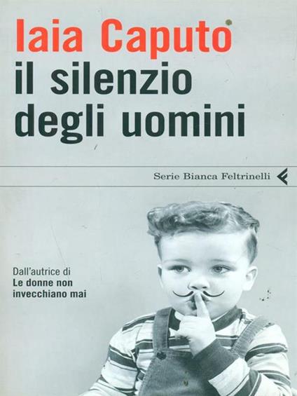 Il silenzio degli uomini - Iaia Caputo - copertina