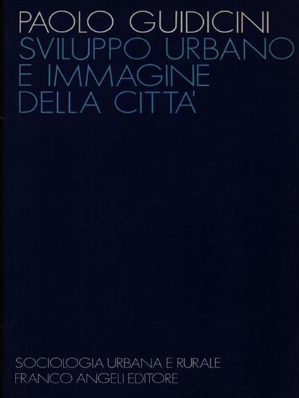 Sviluppo urbano e immagine della città - Paolo Guidicini - copertina
