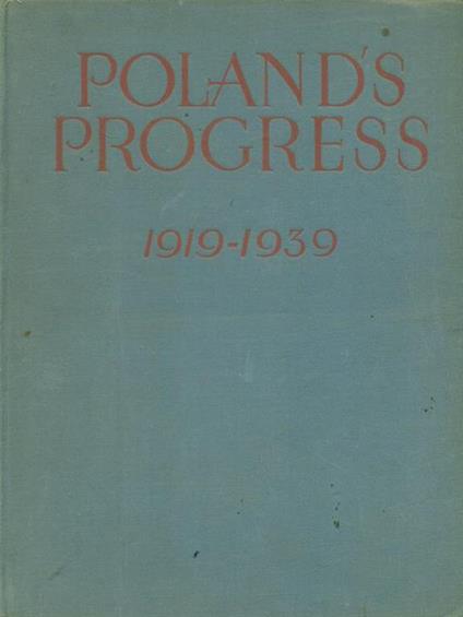 Poland's progress 1919-1939 - Michael Murray - copertina