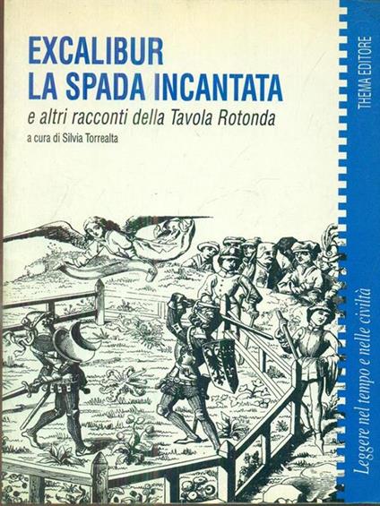 Excalibur. La spada incantata - Silvia Torrealta - copertina