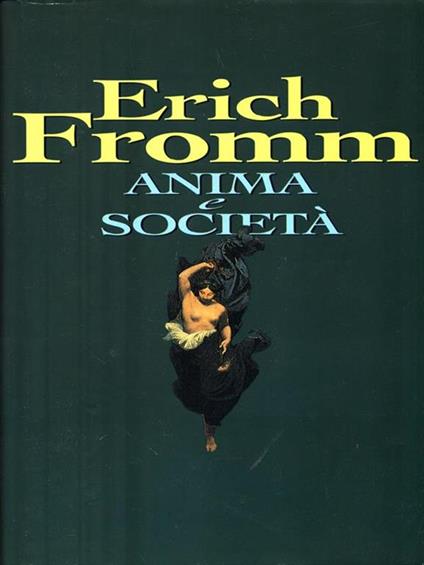 Anima e società - Erich Fromm - copertina