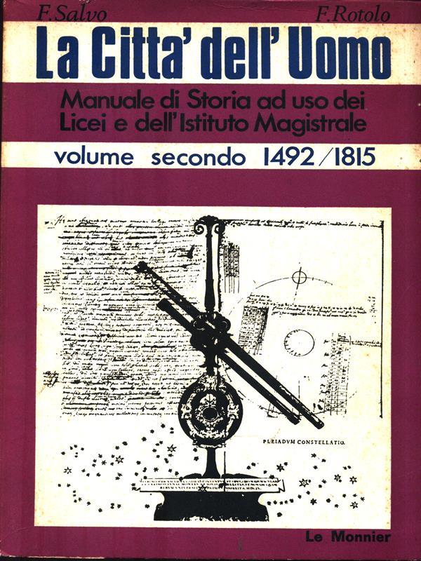 La città dell'Uomo. Volume Secondo 1492/1815