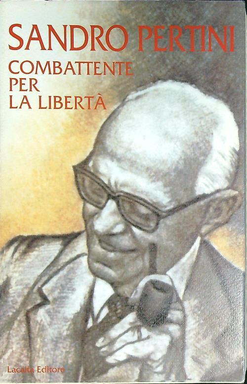 Sandro Pertini combattente per la libertà
