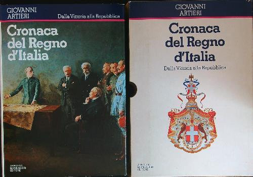 Cronaca del Regno d'Italia. Dalla Vittoria alla Repubblica