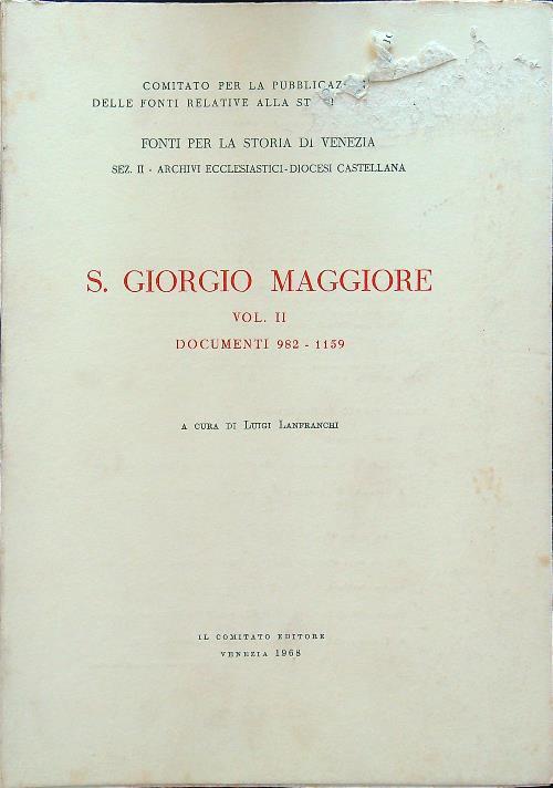 San Giorgio Maggiore VolII: Documenti, 982-1159