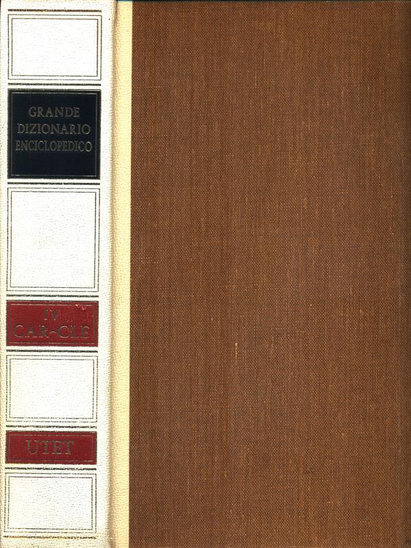 Grande Dizionario Enciclopedico IV CAR-CLE