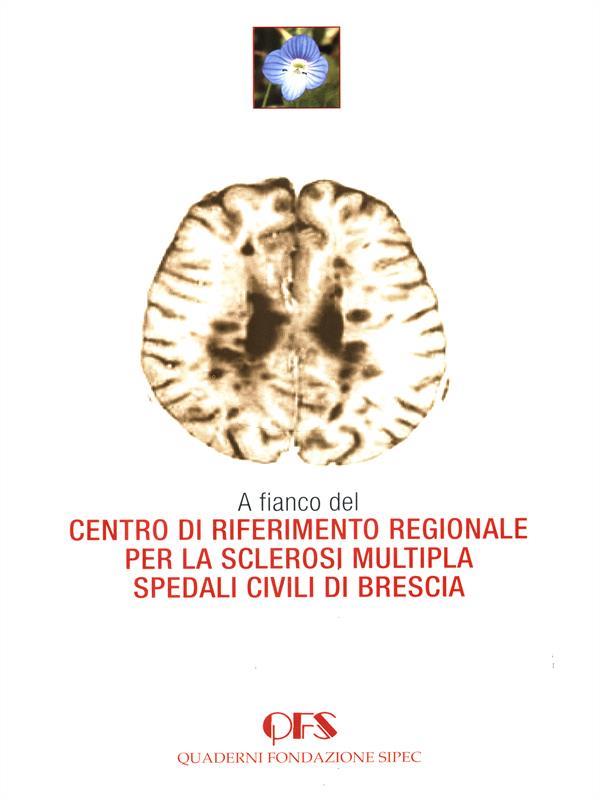 A fianco del Centro di riferimento regionale per la sclerosi multipla