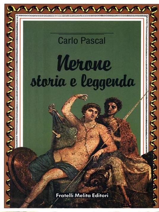 Nerone storia e leggenda - Carlo Pascal - copertina
