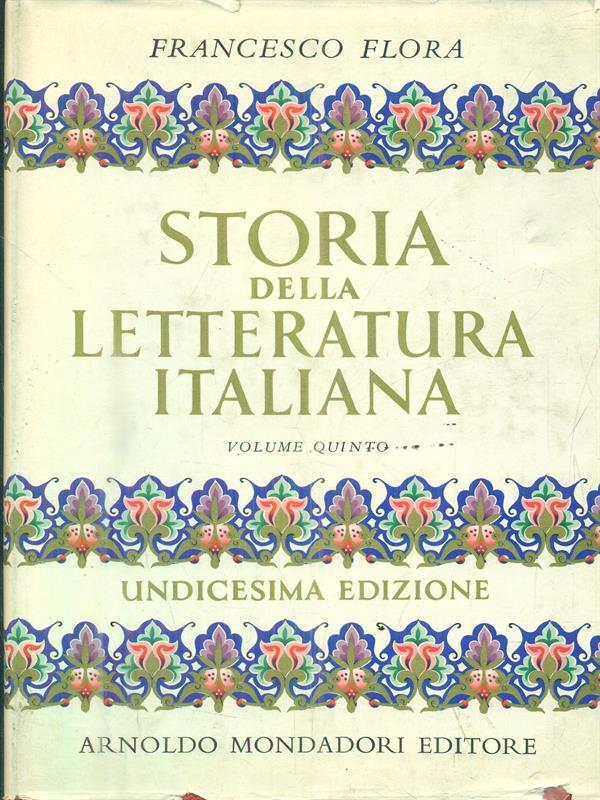 Storia della letteratura italiana. 5 volumi