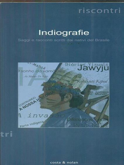 Indiografie. Saggi e racconti scritti dai nativi del Brasile - copertina