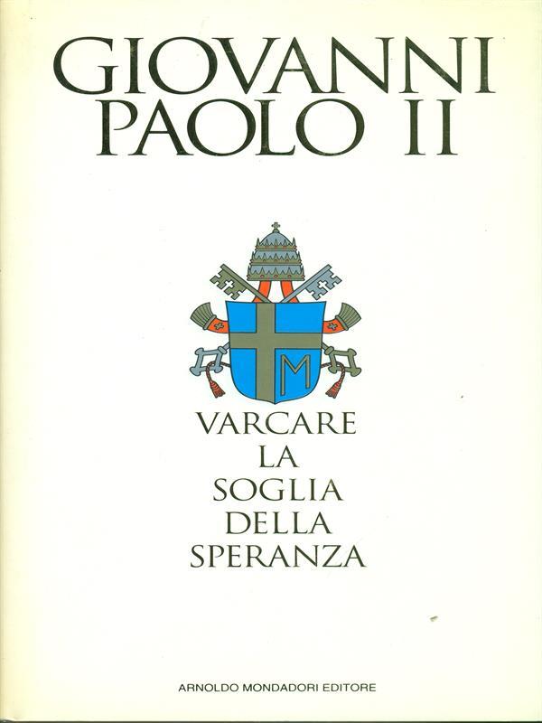 Varcare la soglia della speranza