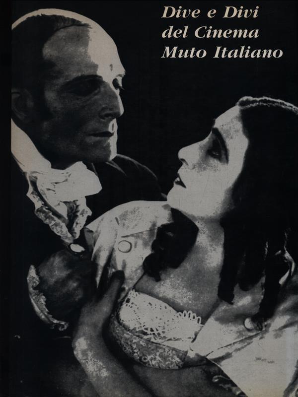 Dive e divi del cinema muto italiano