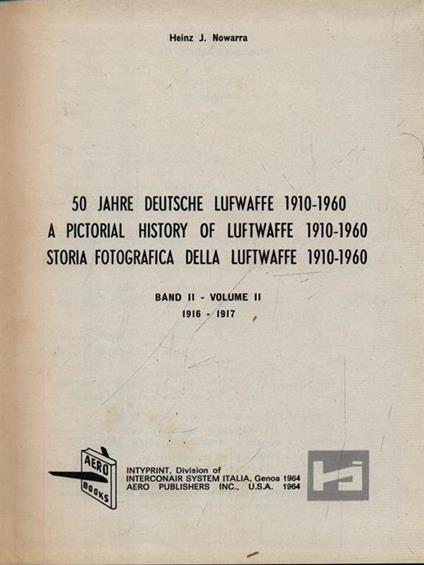 50 jahre deutsche Lutwaffe 1910-1960 band II - Heinz J. Nowarra - copertina
