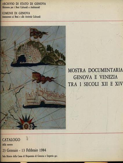 Mostra documentaria Genova e Venezia tra i secoli XII e XIV - copertina