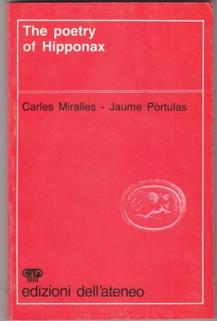 The poetry of Hipponax - Carles Miralles - copertina