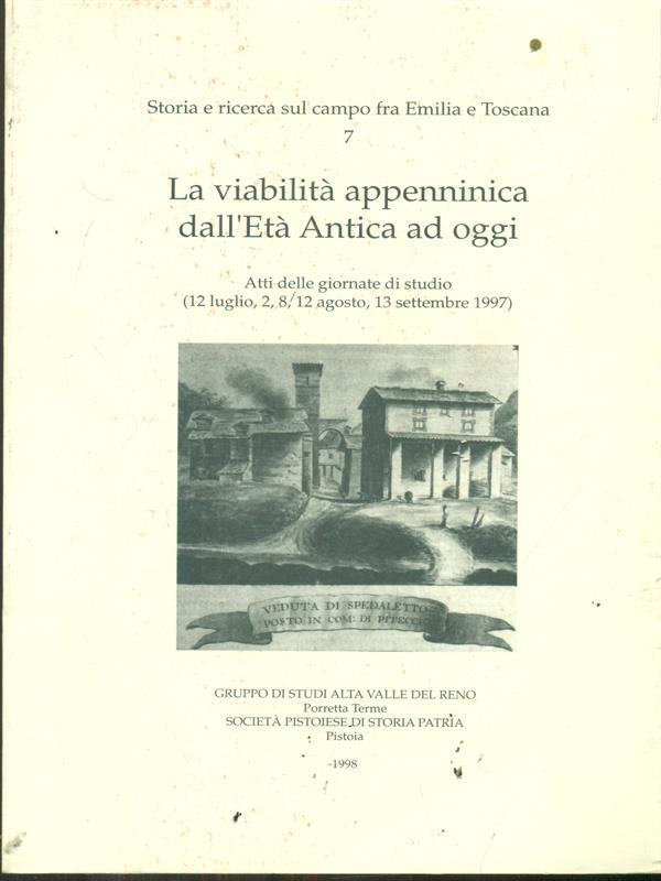 La viabilità appenninica dall'Età Antica ad oggi.