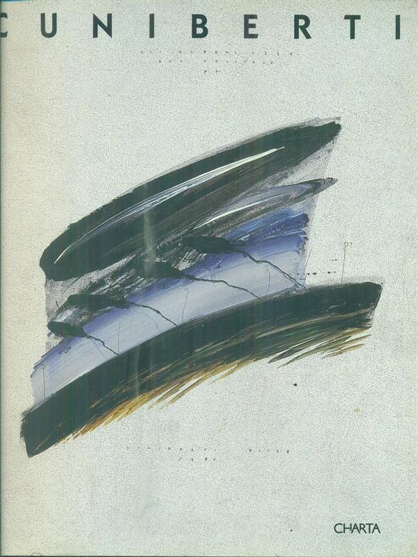 Cuniberti. Catalogo della mostra (Bologna, 15 novembre 2003- 30 gennaio 2004; Mantova, 1 settembre-31 ottobre 2004). Ediz. italiana e inglese
