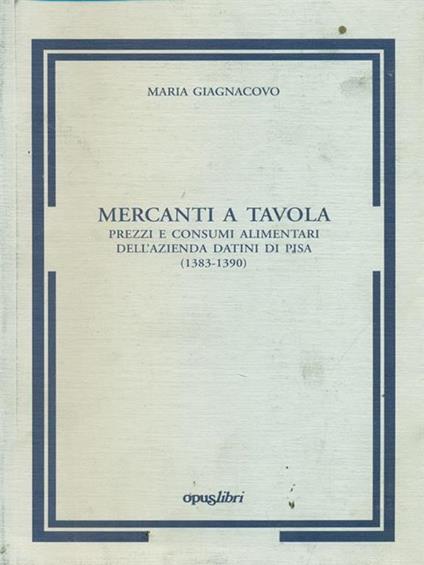 Mercanti a tavola - Maria Giagnacovo - copertina