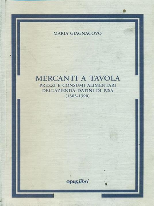 Mercanti a tavola - Maria Giagnacovo - copertina