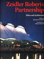 Zeidler Roberts Partnership. Ethics and Architecture