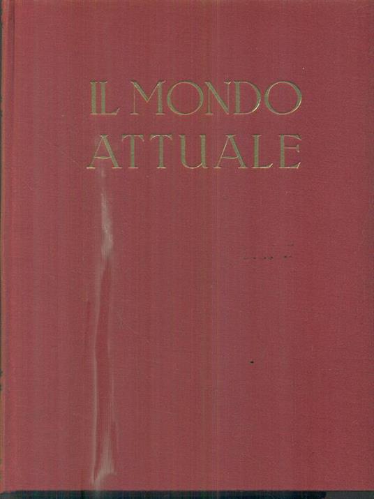 Il mondo attuale. Volume secondo - Tomo secondo - Roberto Almagia - copertina