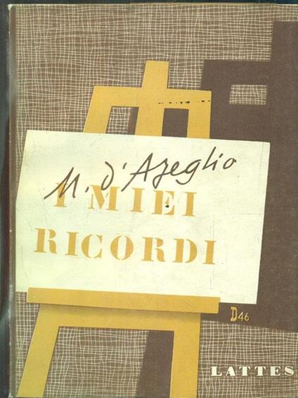 I miei ricordi - Massimo D'Azeglio - copertina
