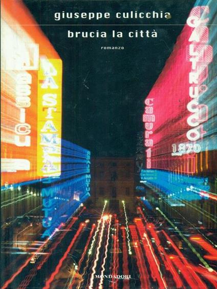 Brucia la città - Giuseppe Culicchia - copertina