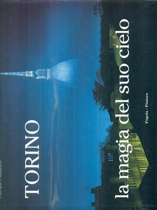 Torino. La magia del suo cielo - Enzo Isaia - copertina